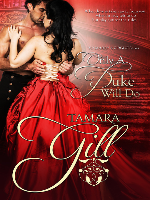 Title details for Only a Duke Will Do by Tamara Gill - Wait list